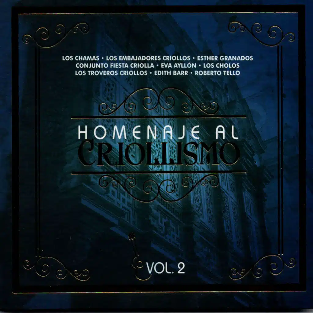 Homenaje al Criollismo (Vol. 2)