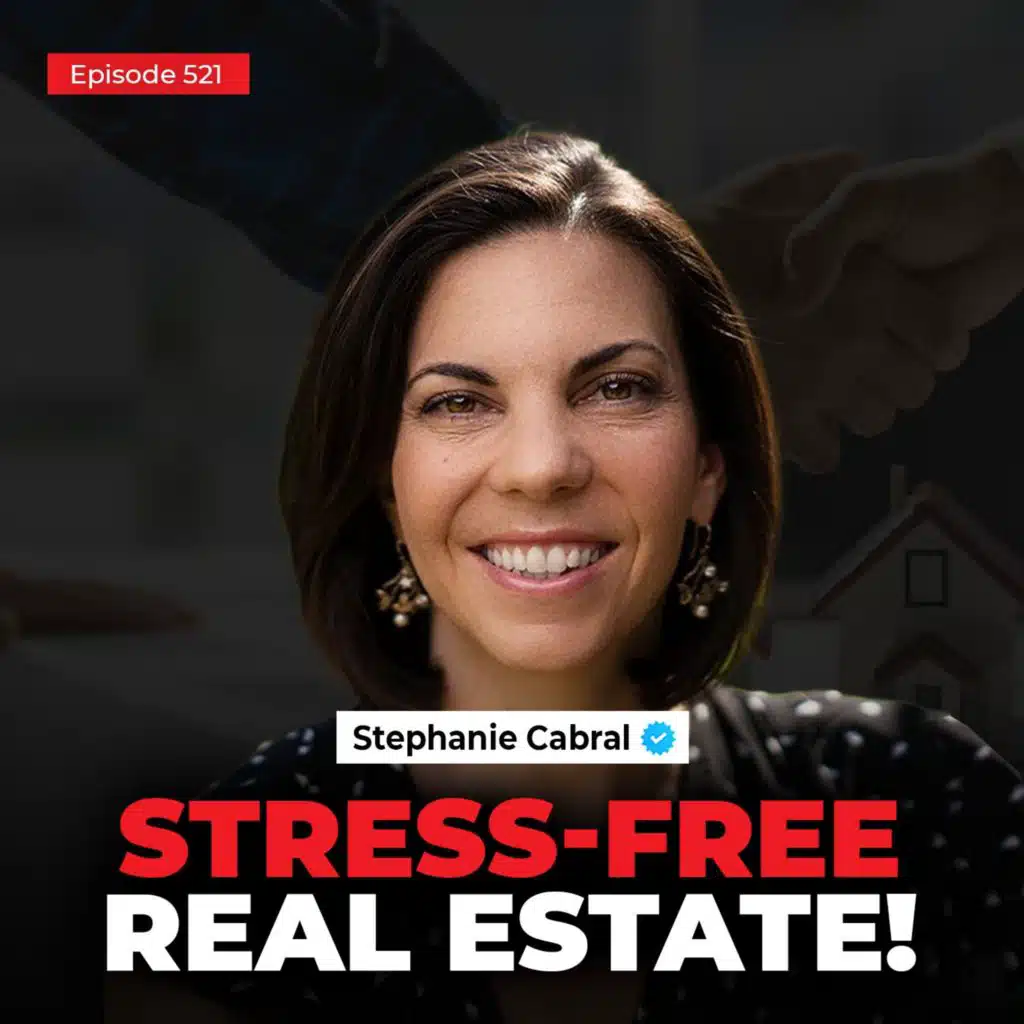 How to Streamline Your Real Estate Business for Less Stress AND More Profit | Stephanie Cabral
