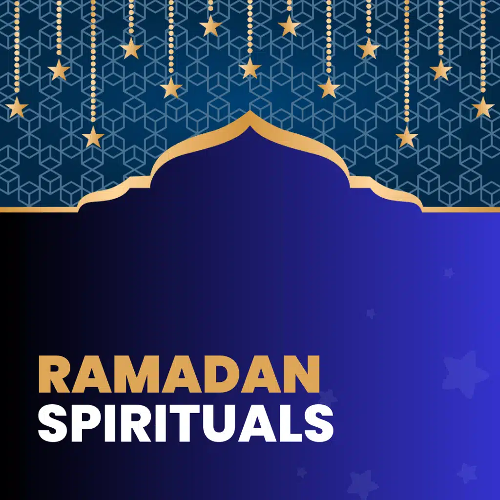 Ramadan Spirituals روحانيات رمضانية
