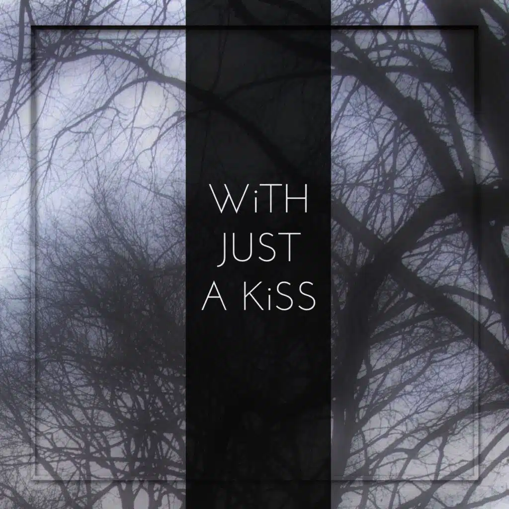 With Just a Kiss (feat Titi Stier)