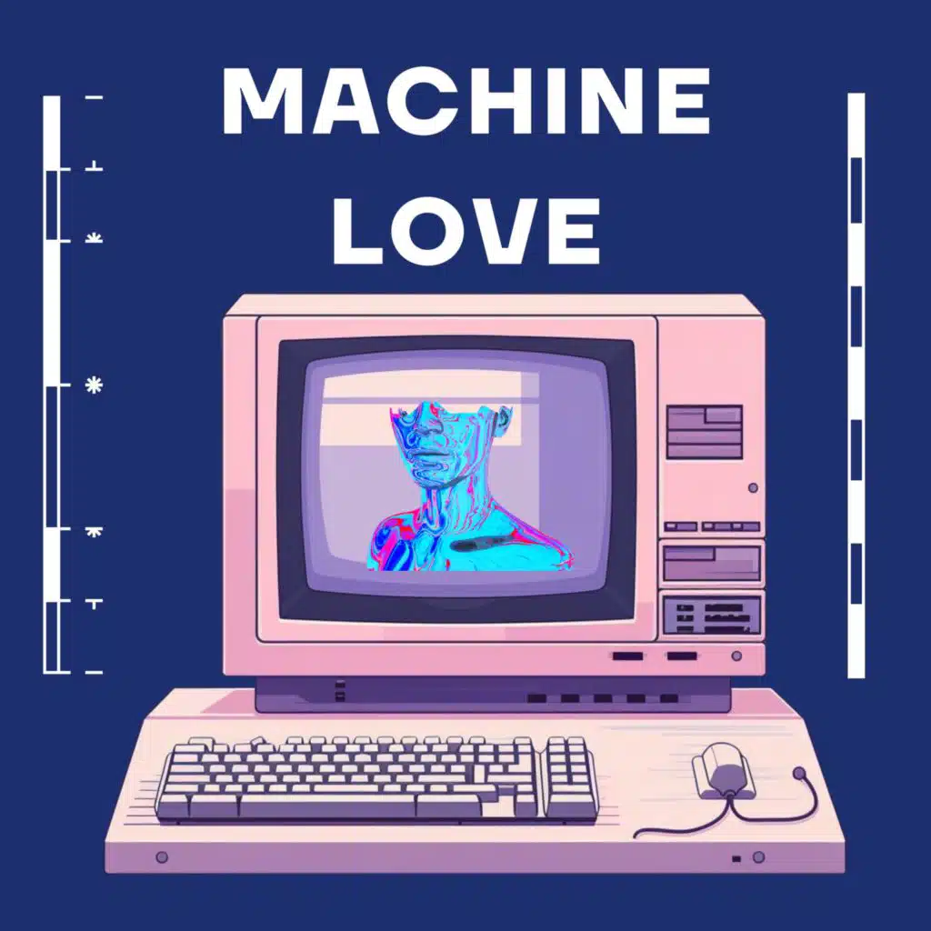 Machine Love