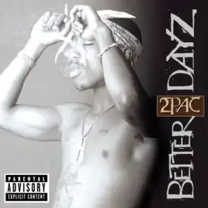 Intro (2Pac / Better Dayz) - Album Version (Explicit)
