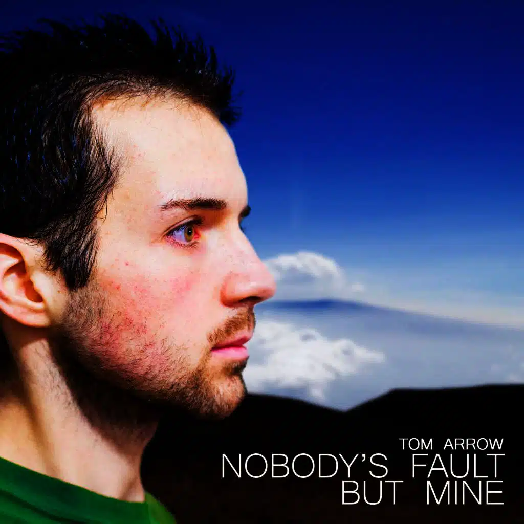 Nobody's Fault but Mine