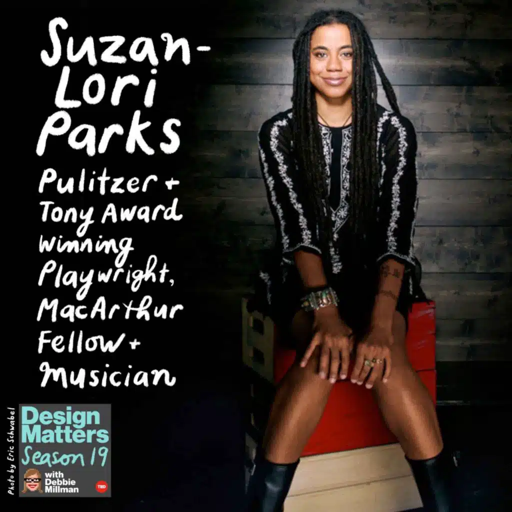 Best of Design Matters: Suzan-Lori Parks