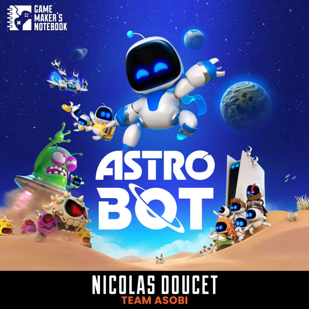 Astro Bot Director Nicolas Doucet