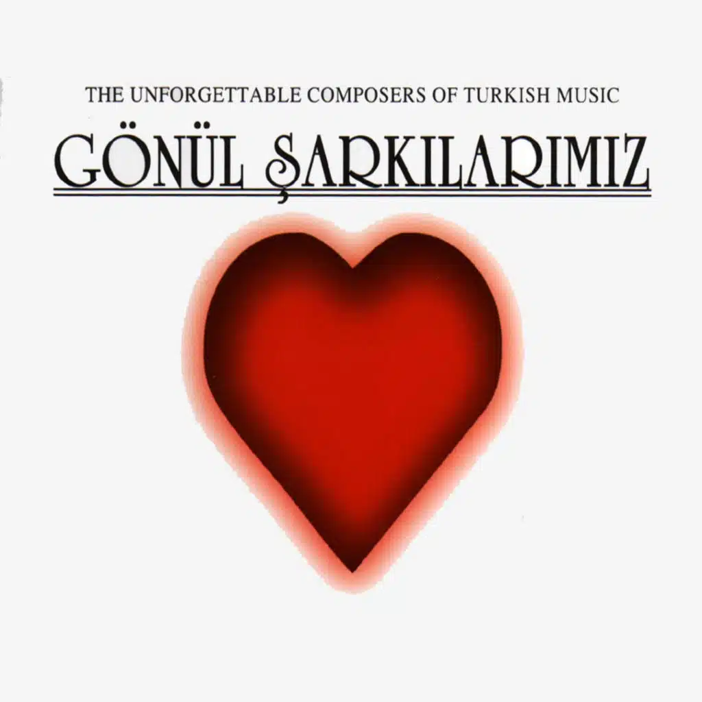 Gönül Şarkılarımız