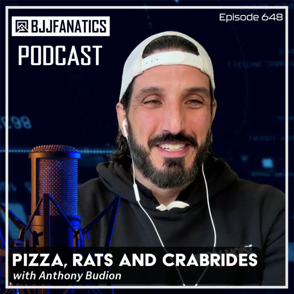 BJJ Fanatics 648: Anthony Budion