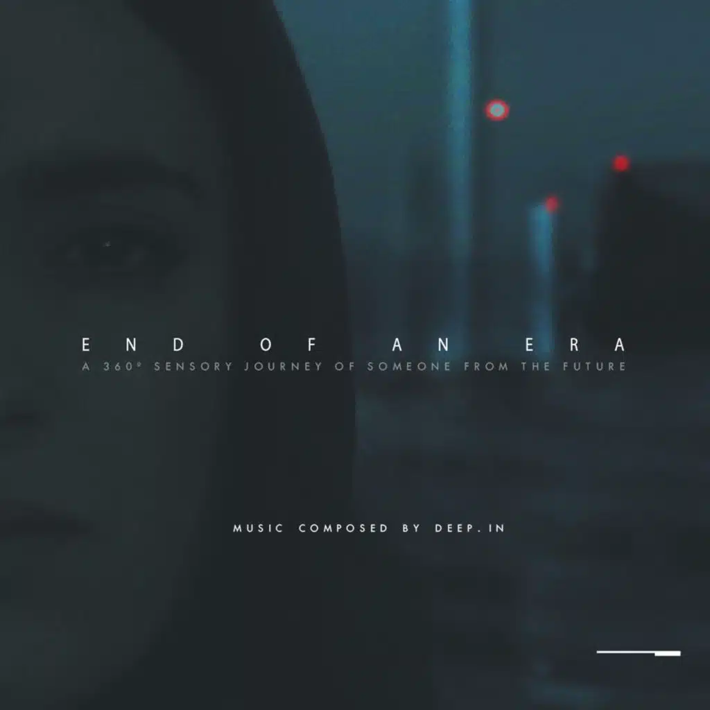 End of an Era - A 360º Sensory Journey of Someone from the Future