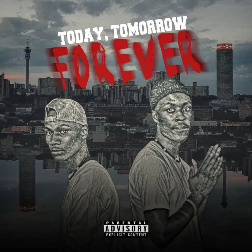 Today Tomorrow Forever