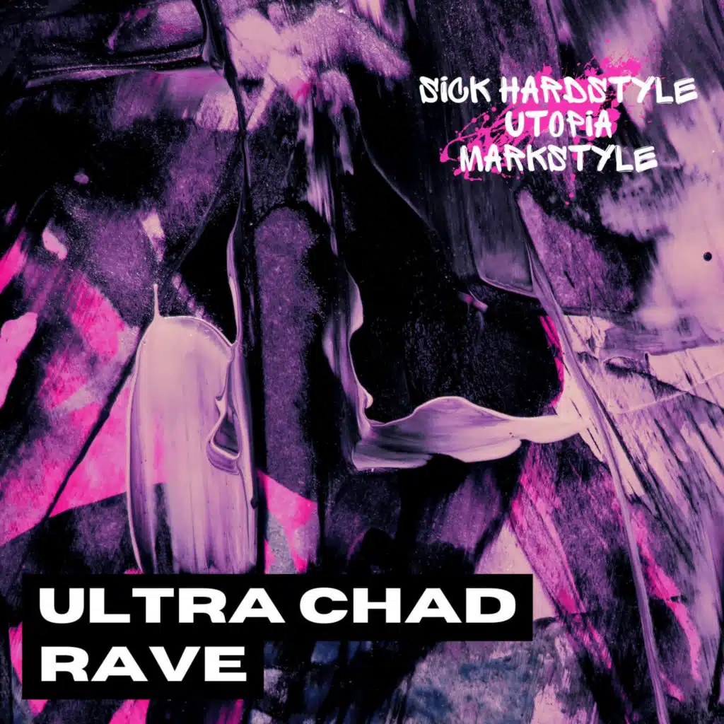 Ultra Chad Rave (Hardstyle Rave)