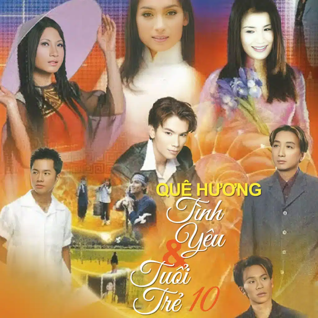 Quê Hương Tình Yêu Và Tuổi Trẻ 10