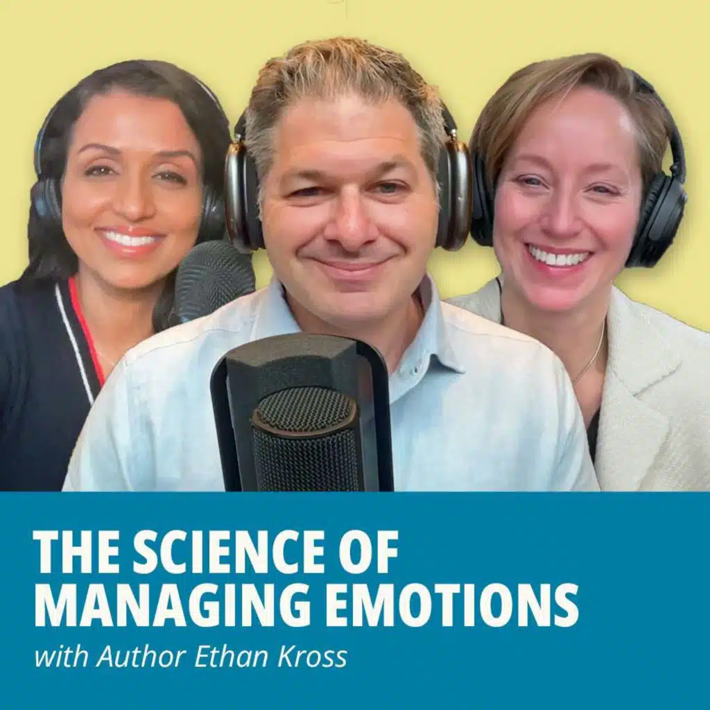 209: The Science of Managing Emotions with Author Ethan Kross