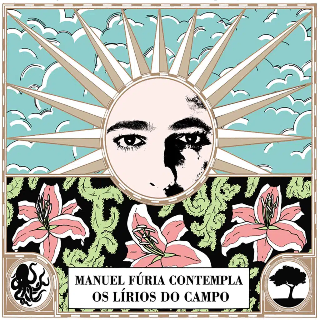 Manuel Fúria Contempla os Lírios do Campo