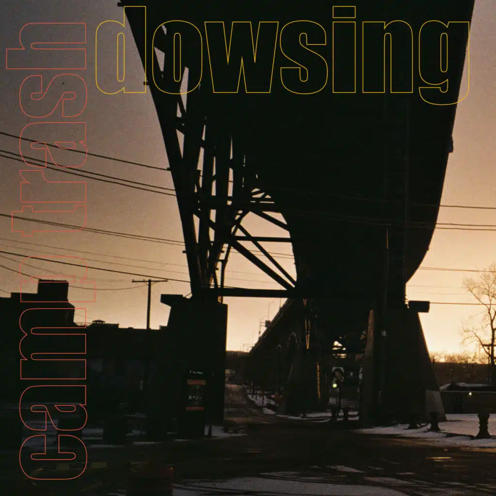 Dowsing & Camp Trash