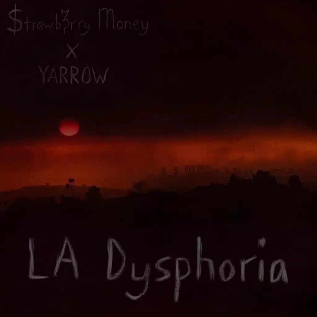 LA Dysphoria