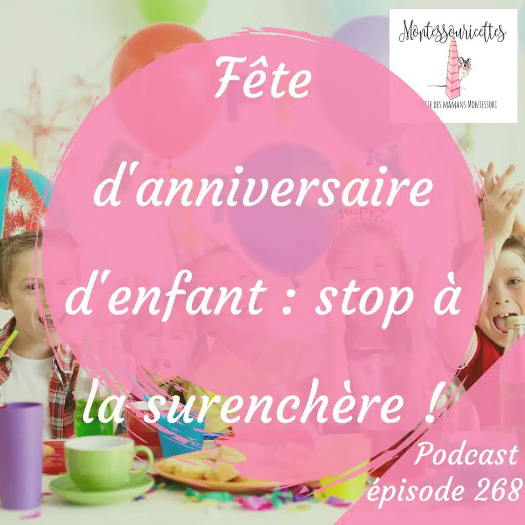 268. Fête d'anniversaire d'enfant : stop à la surenchère !