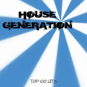 House Generation - Top 100 Hits