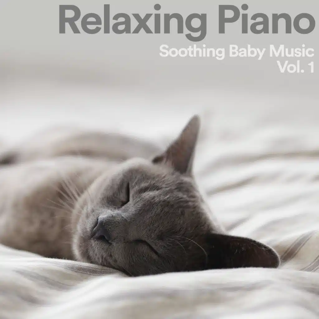 Relaxing Piano: Soothing Baby Music, Vol. 1