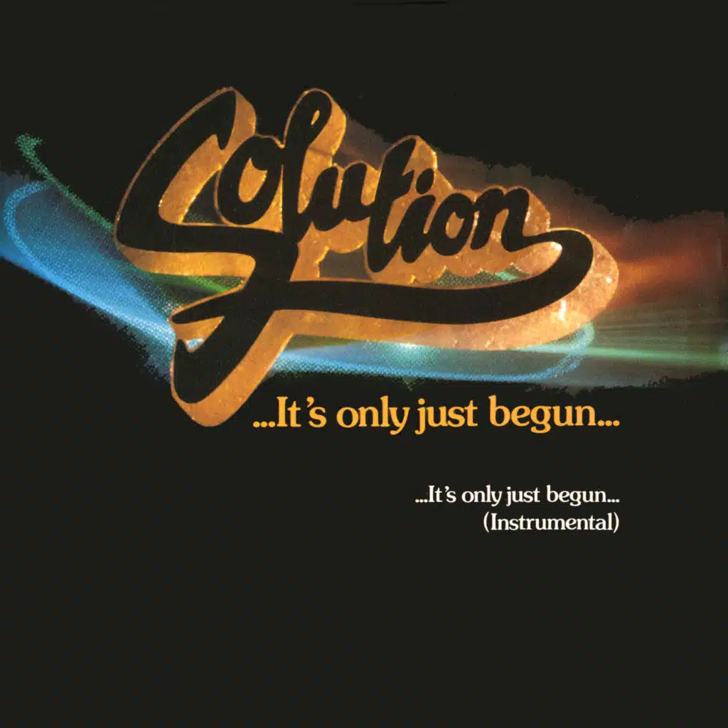 It's Only Just Begun