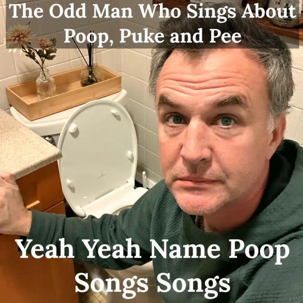 Yeah Yeah Name Poop Songs Songs