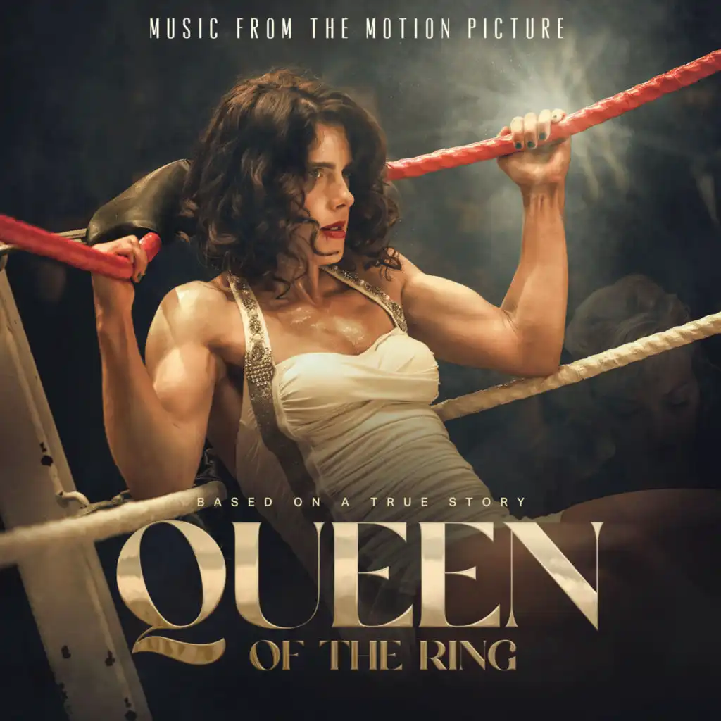 Queen of the Ring (Music From The Motion Picture)