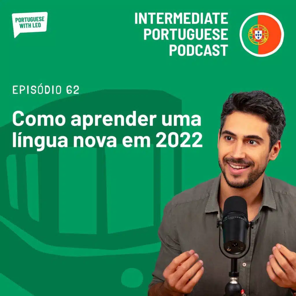 Ep. 62 - Como aprender uma língua nova em 2022