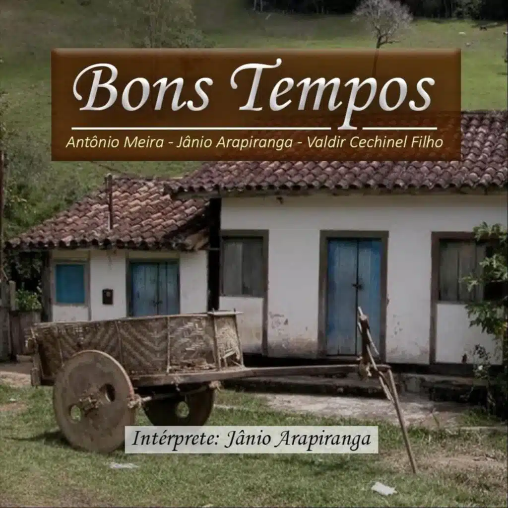 Valdir Cechinel Filho, Jânio Arapiranga & Antônio Meira