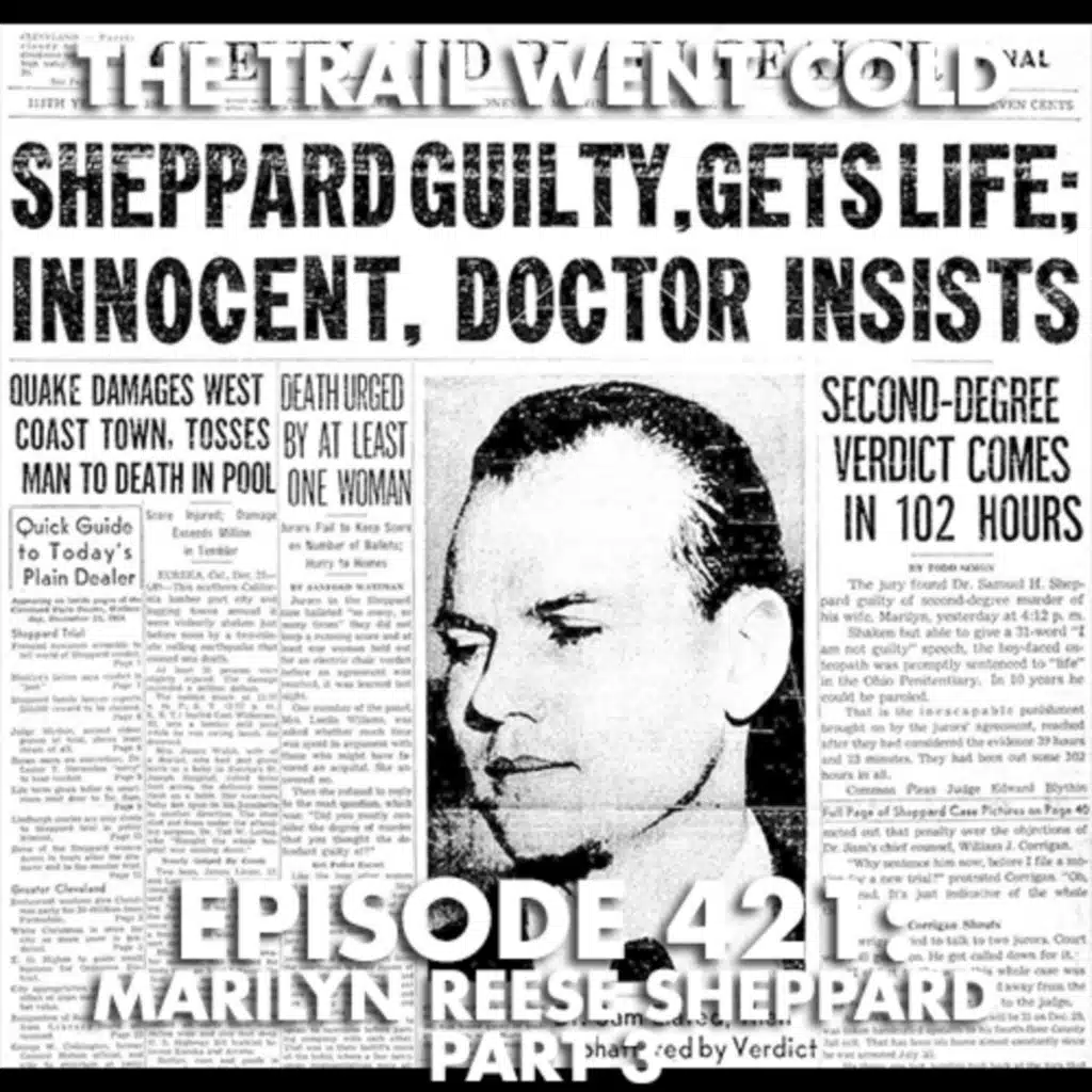 The Trail Went Cold - Episode 421 - Marilyn Reese Sheppard, Part 3