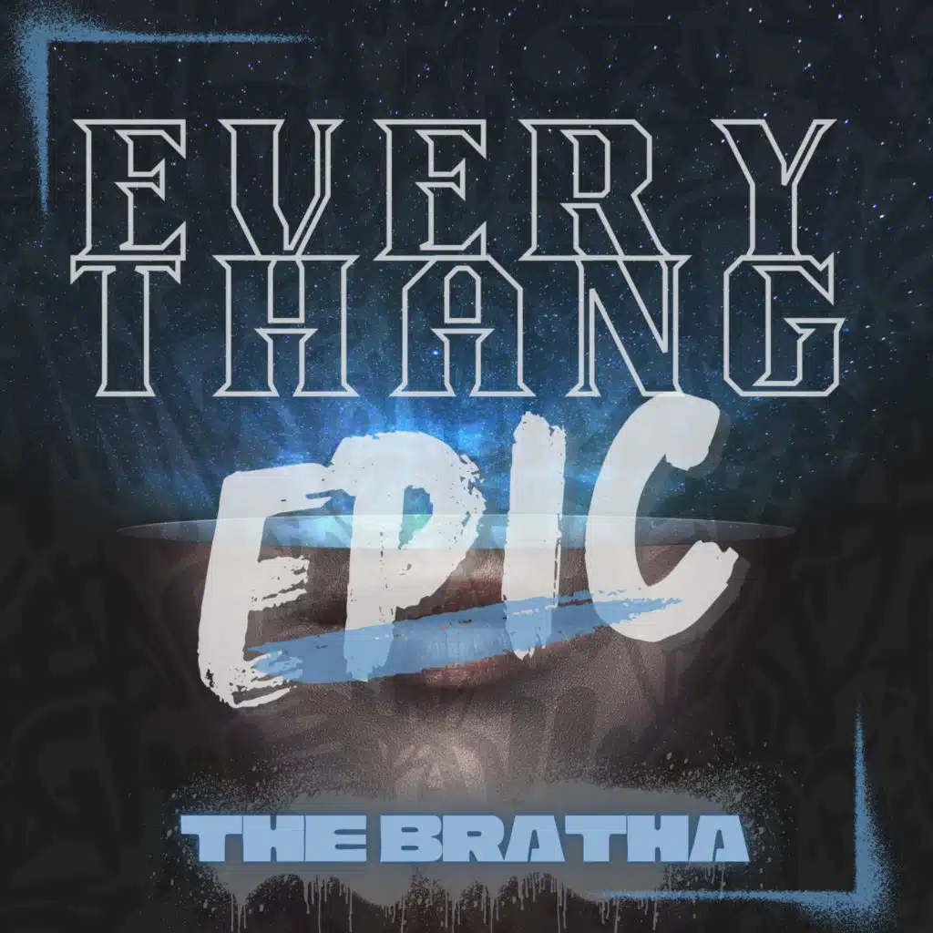 EVERYTHANG EPIC