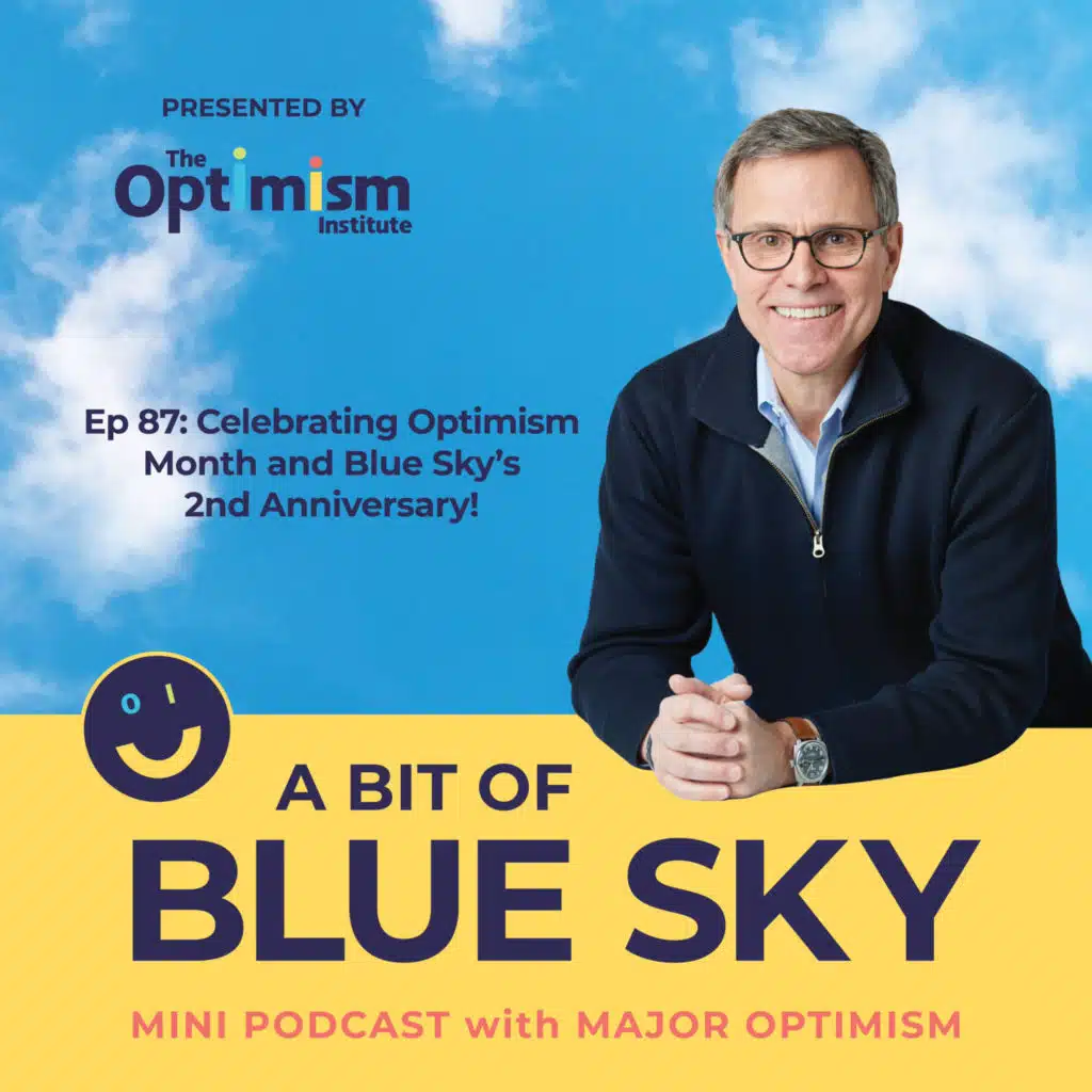 Celebrating Optimism Month and Blue Sky's 2nd Anniversary