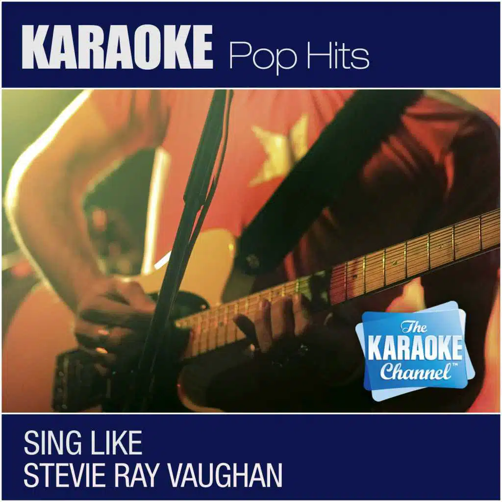 The Karaoke Channel - Sing Like Stevie Ray Vaughan