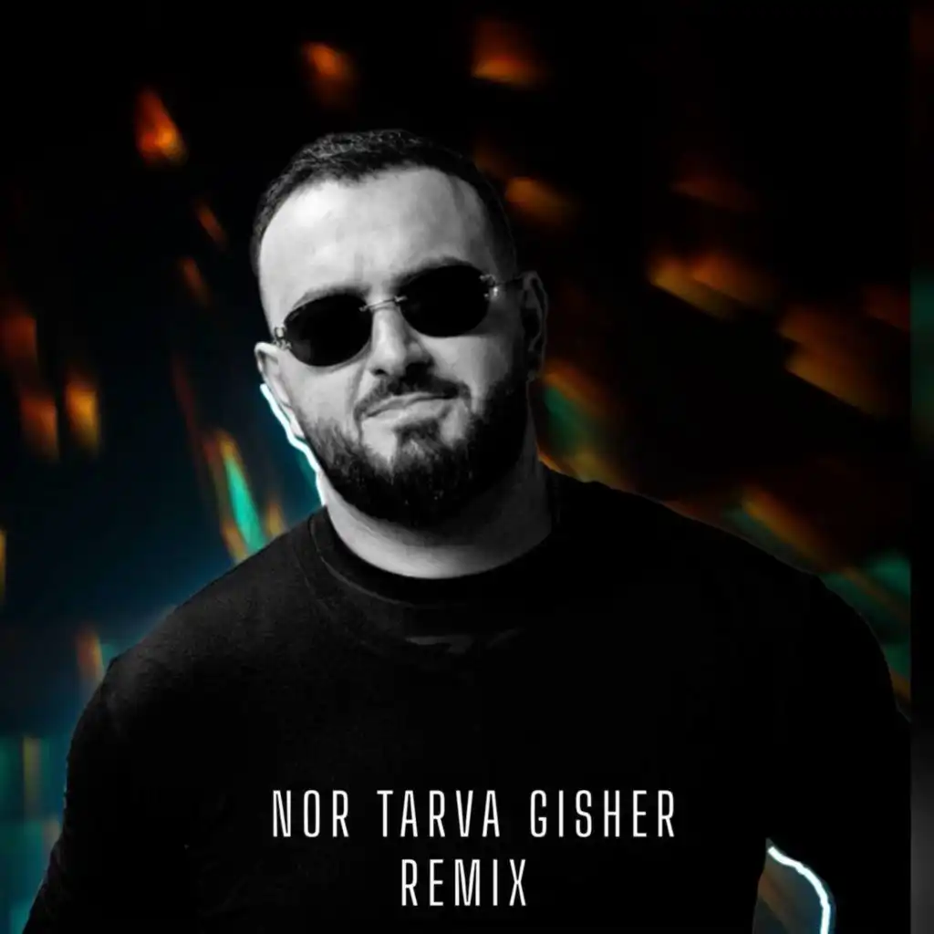 Nor Tarva Gisher (Remix) [feat. Mg]