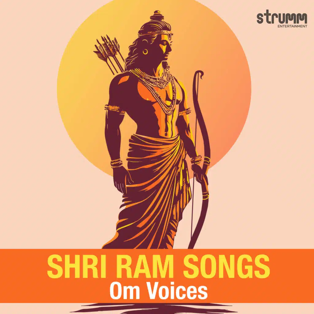 Shri Ram Songs by Om Voices