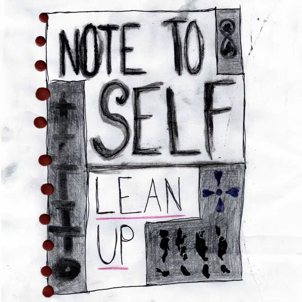 Note to Self / Lean Up