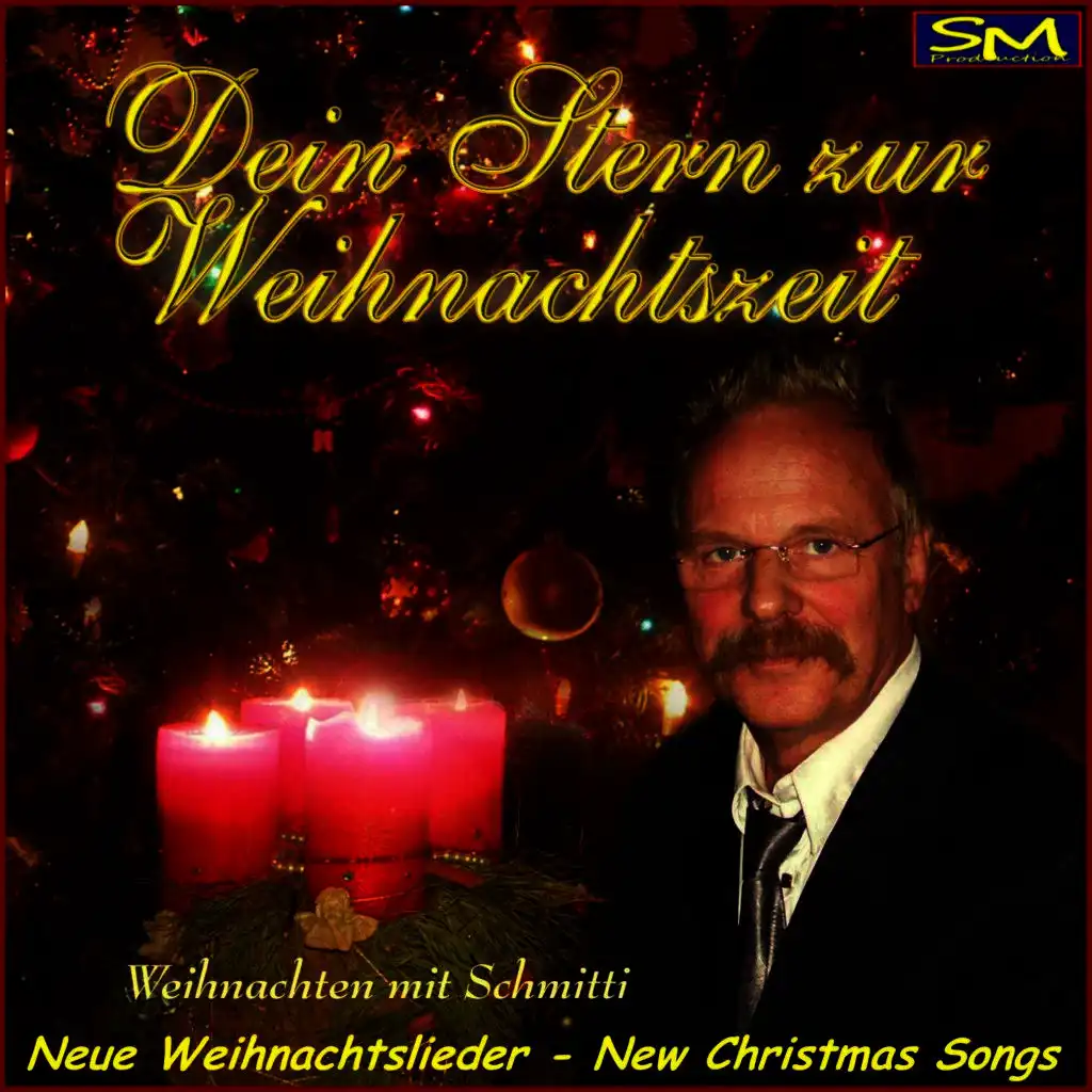 Neue Weihnachtslieder - New Christmas Songs (Weihnachten mit Schmitti)