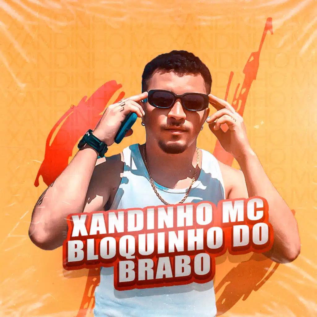 Xandinho Mc Bloquinho do Brabo