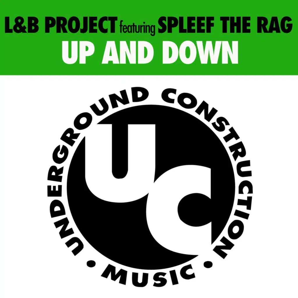 Up and Down (Underground Mix) [feat. Spleef The Rag]