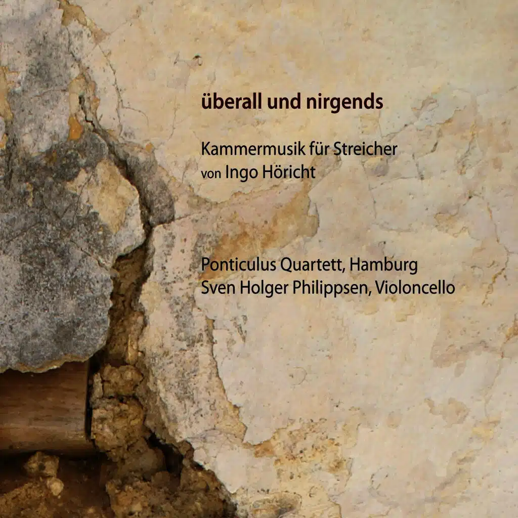 Überall und nirgends, Kammermusik für Streicher von Ingo Höricht
