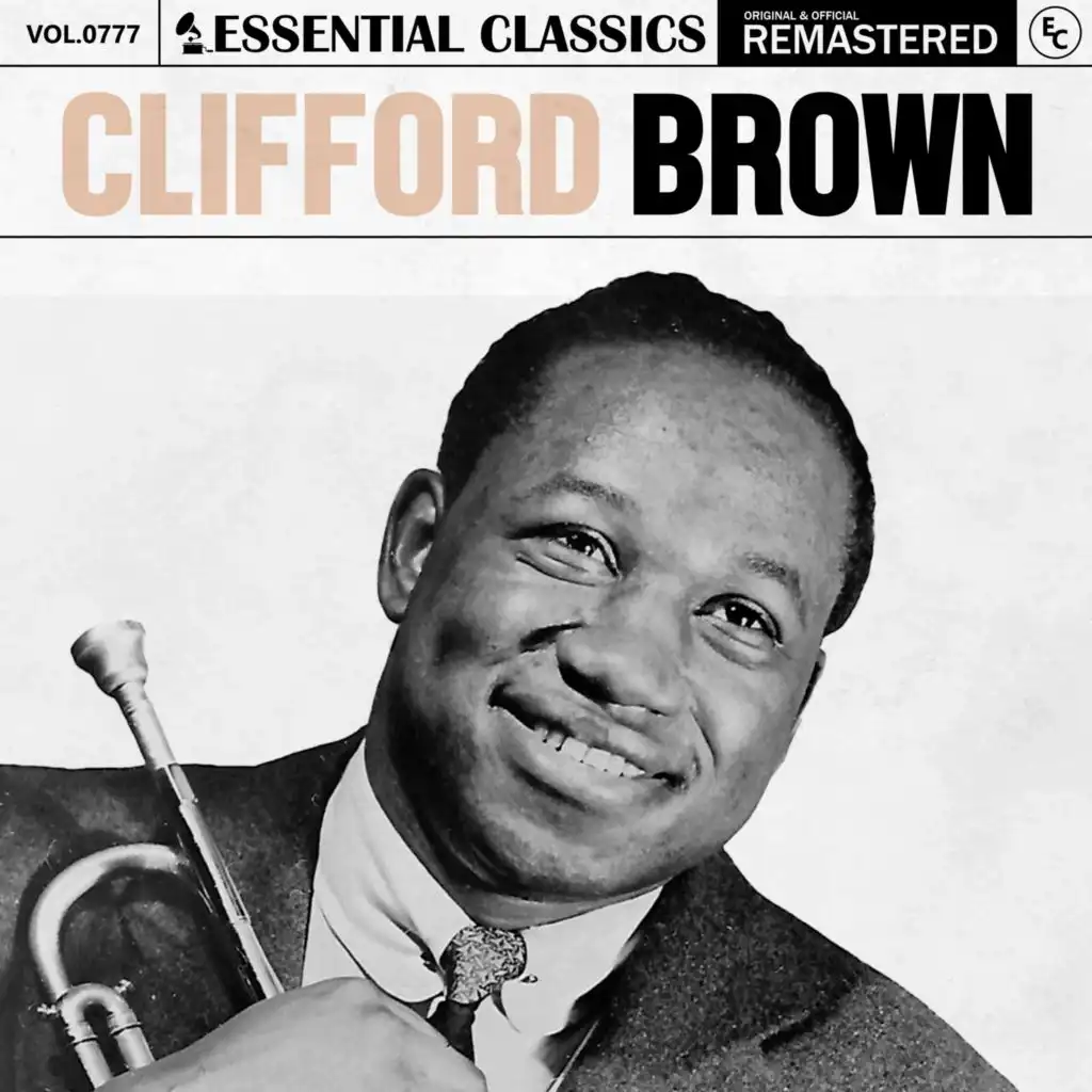 Essential Classics, Vol. 777: Clifford Brown