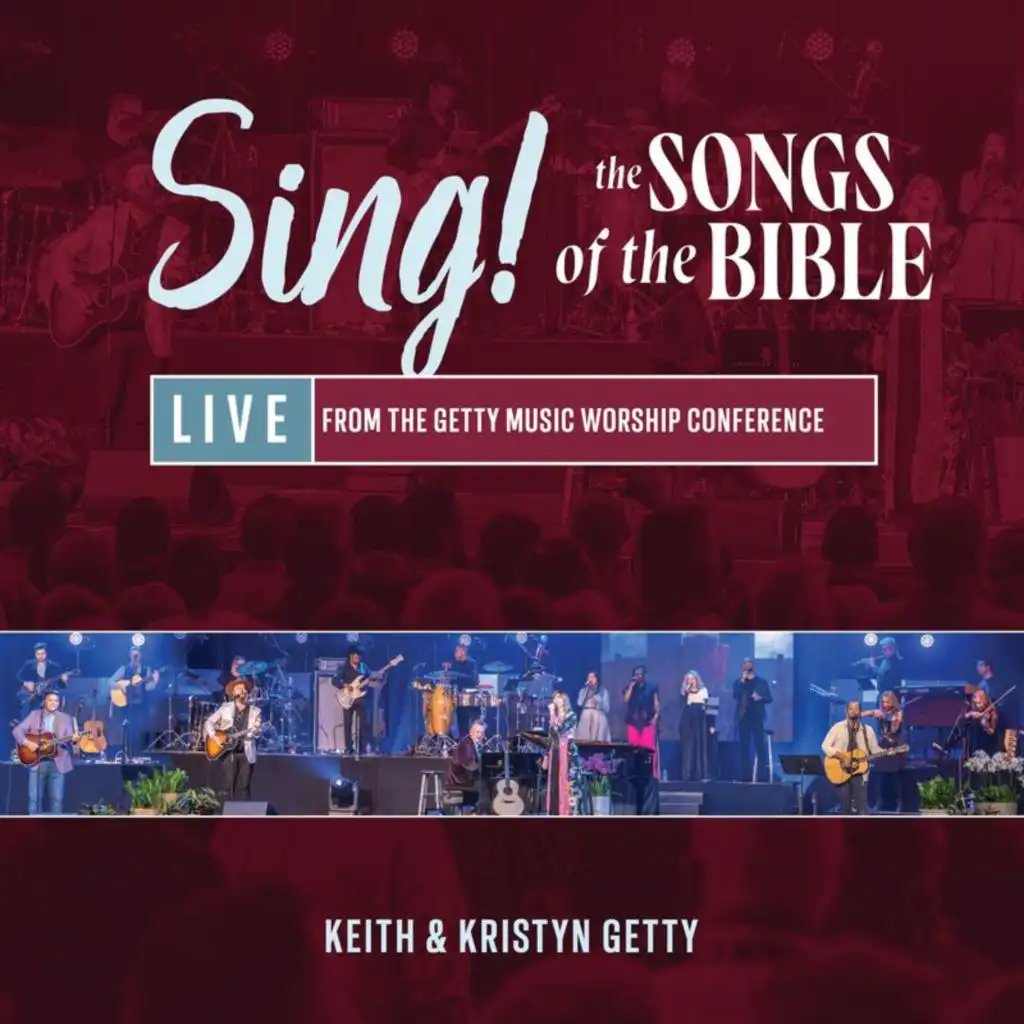 Sing! Songs of the Bible - Live At The Getty Music Worship Conference