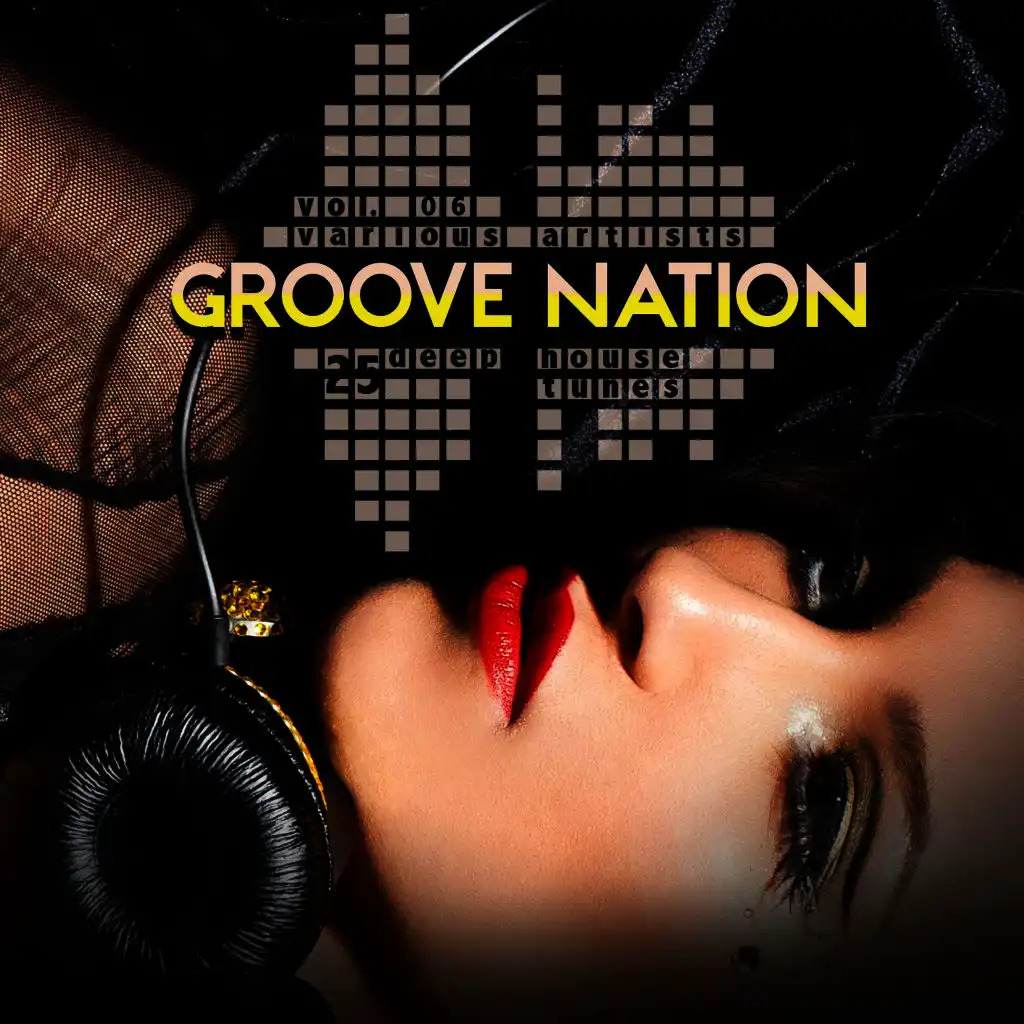 Groove Nation, Vol. 6 (25 Deep House Tunes)