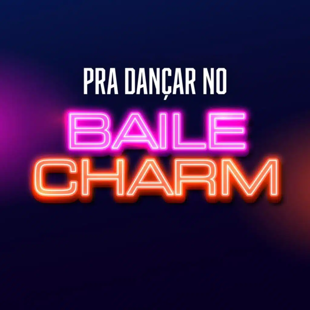 pra dançar no baile charme