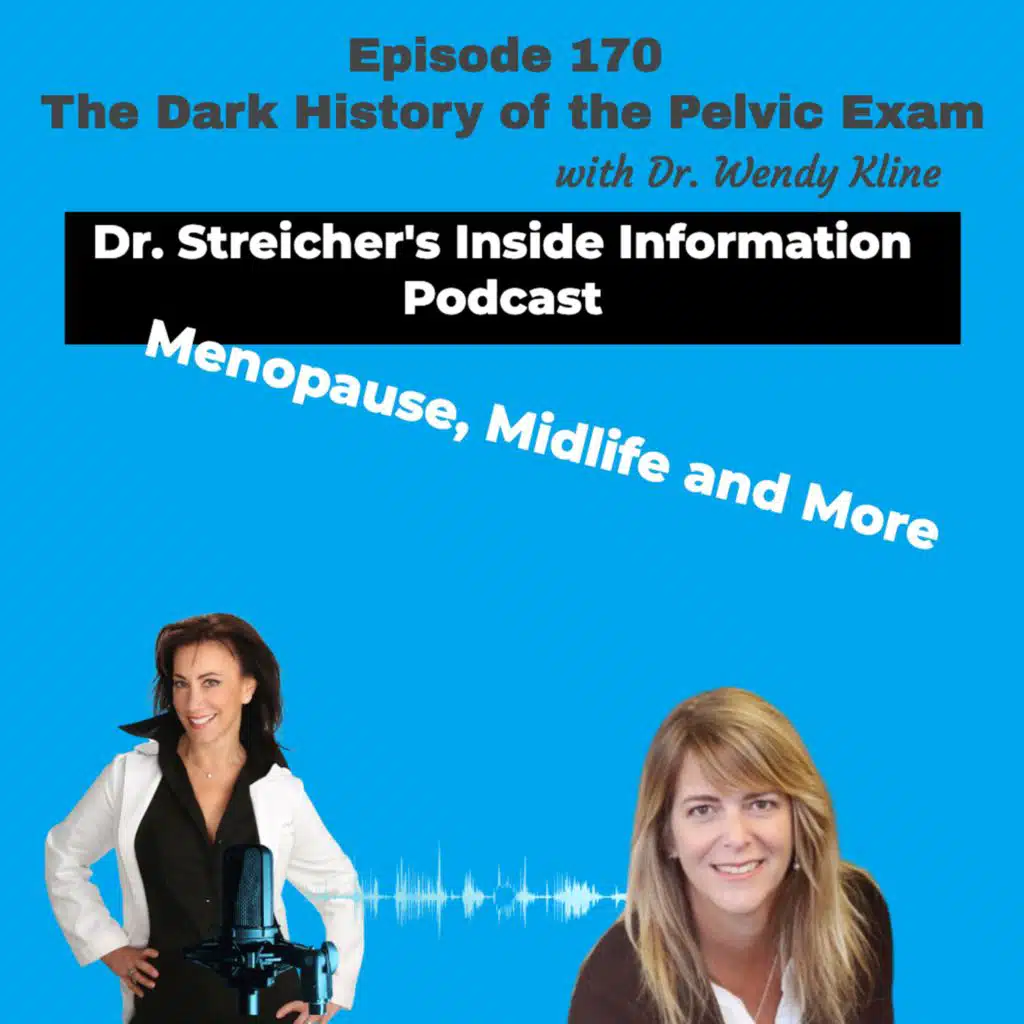 S3 Ep170: The Dark History of the Pelvic Exam