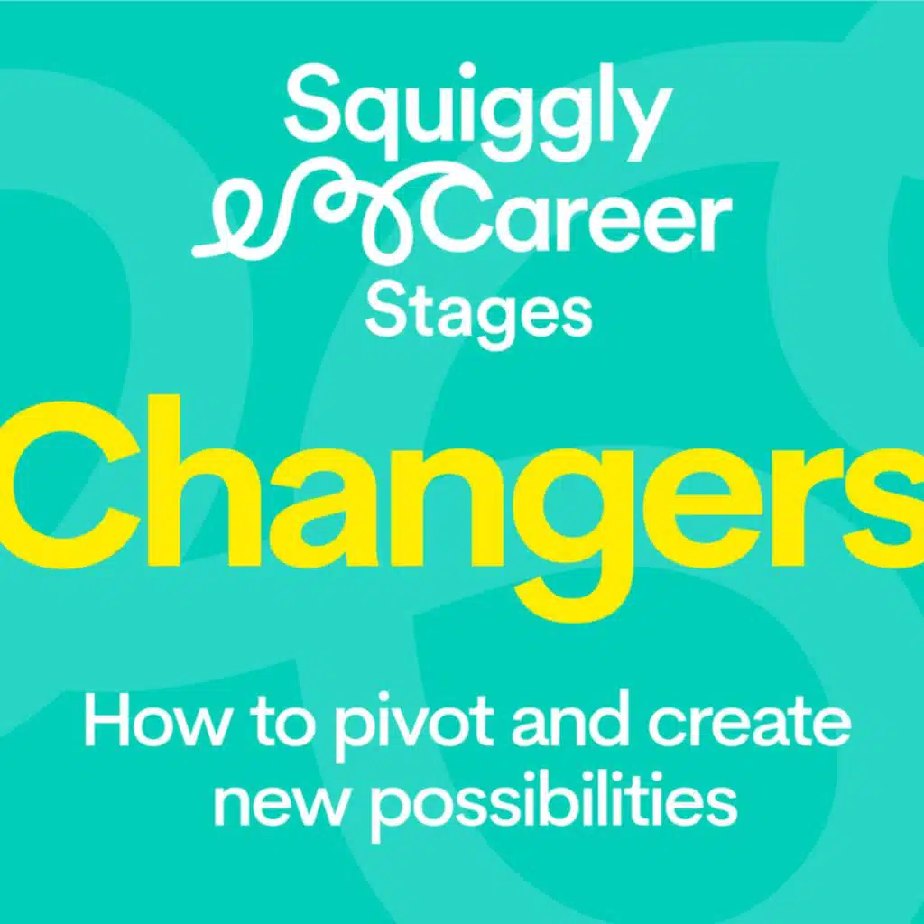 #464 Career Changers: how to pivot and create new possibilities