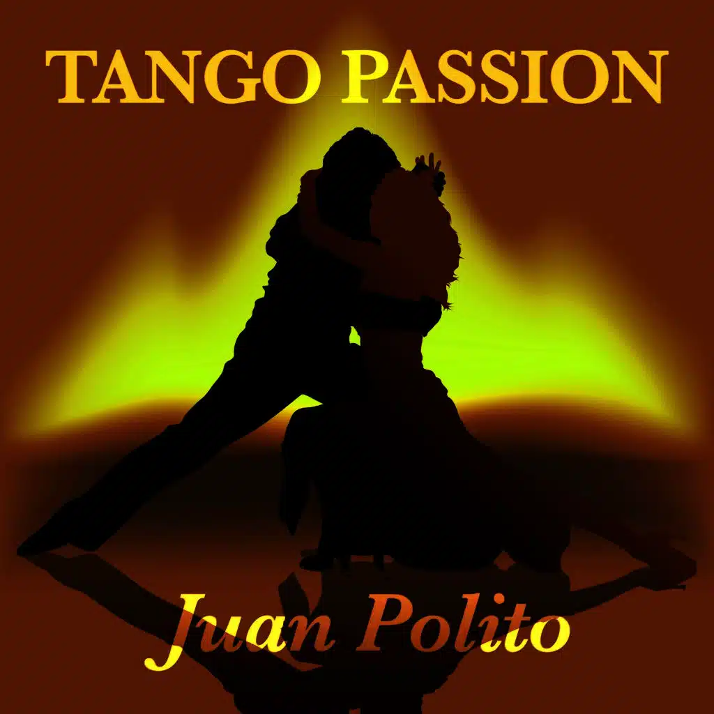 Tango Passion - Juan Polito