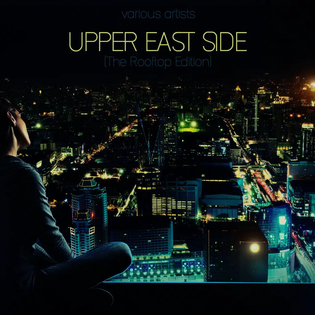Upper East Side (The Rooftop Edition)