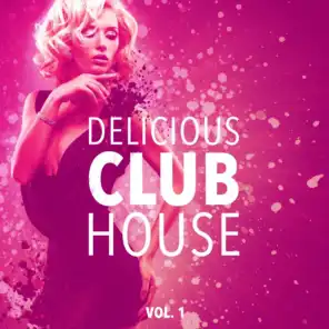 Delicious Club House, Vol. 1