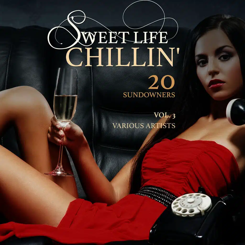 Sweet Life Chillin', Vol. 3 (20 Sundowners)