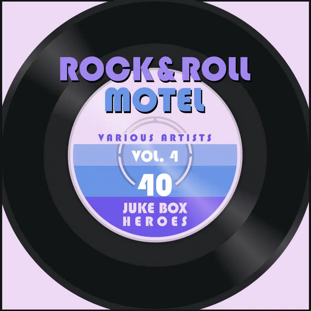 Rock and Roll Motel, Vol. 4 (40 Juke Box Heroes)