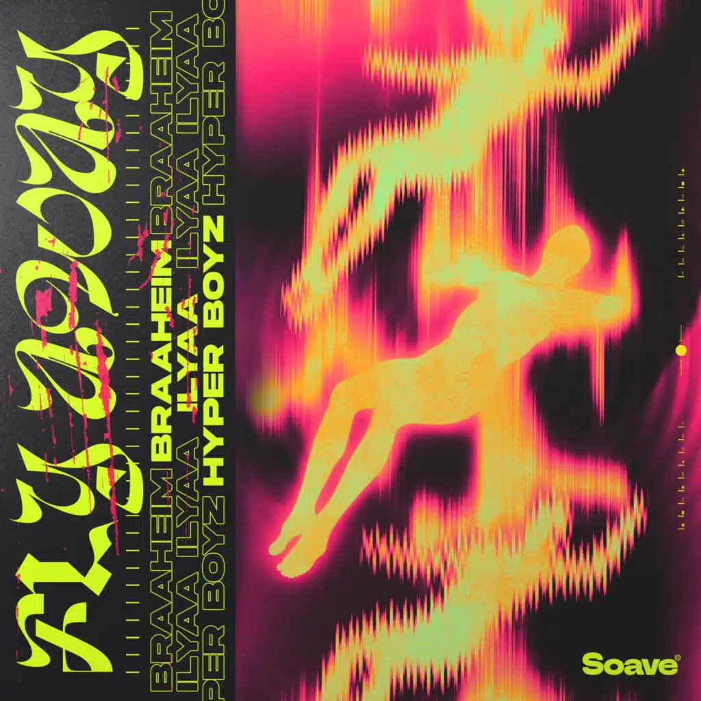 Braaheim, ILYAA & HYPER BOYZ